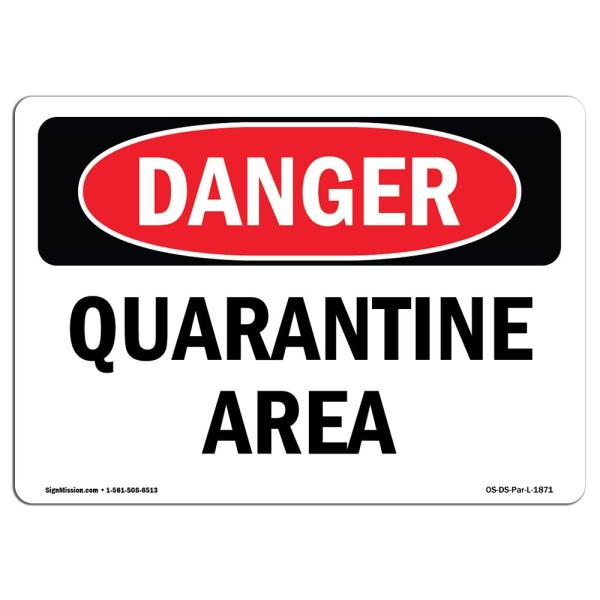 OSHA Danger Sign - Quarantine Area | Peel and Stic...