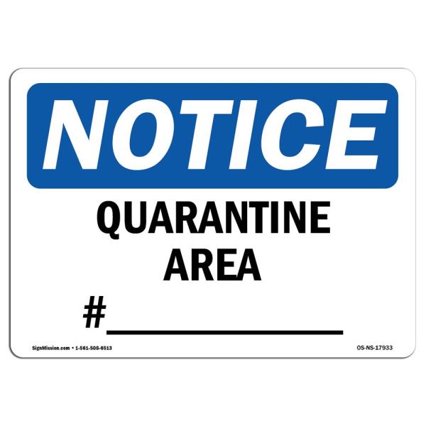 OSHA Notice Sign - Quarantine Area #____ | Peel an...