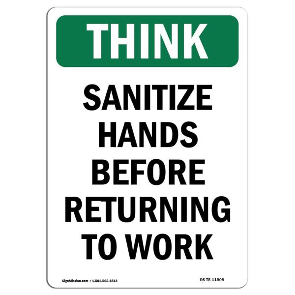 OSHA Think Sign - Sanitize Hands Before Returning ...