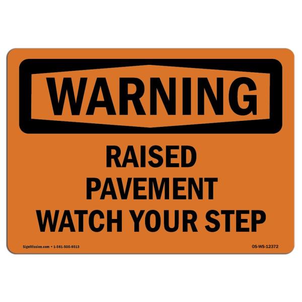 OSHA Warning Sign - Raised Pavement Watch Your Ste...