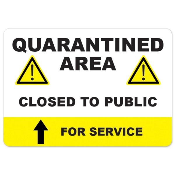 COVID-19 Notice Sign - Quarantined Area Closed to ...