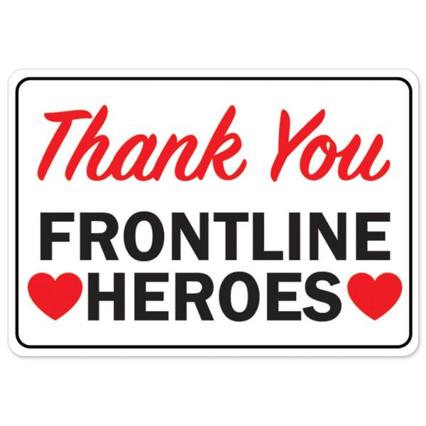 COVID-19 Notice Sign - Thank You Frontline Heroes ...