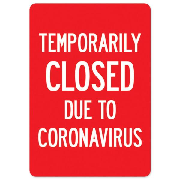 COVID-19 Notice Sign - Temporarily Closed Due to |...