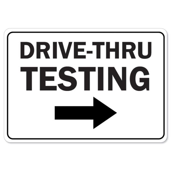 COVID-19 Notice Sign - Drive-Thru Testing Right Ar...