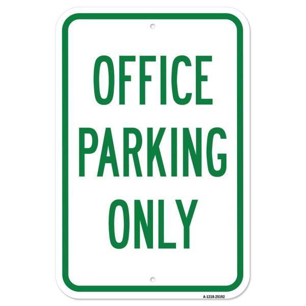 Office Parking Only Sign | 12" X 18" Heavy-Gauge A...