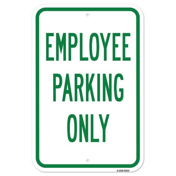 Employee Parking Only | 12" X 18" Heavy-Gauge Alum...