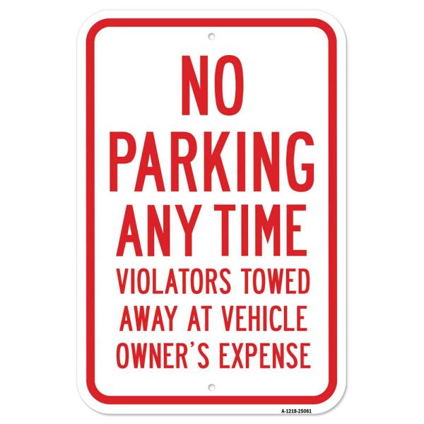 No Parking Any Time Violators Will Be Towed Away A...