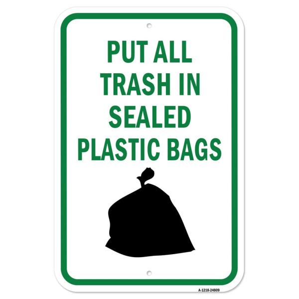 Put All Trash in Sealed Plastic Bags - 12" X 18" H...