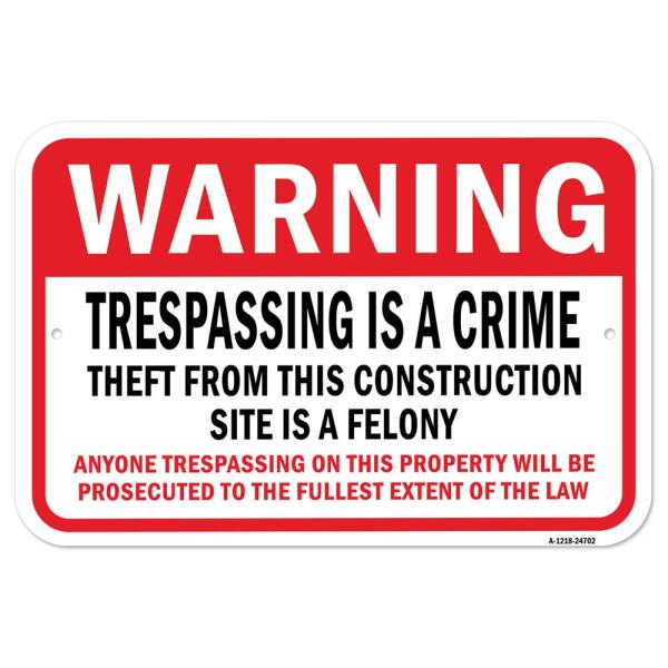 Trespassing Theft from Construction Site is Felony...