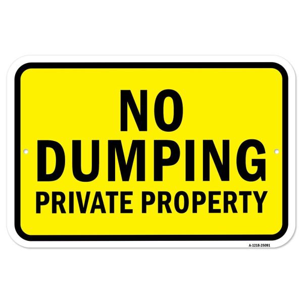 No Dumping Private Property 1 (Yellow) | 12" X 18"...