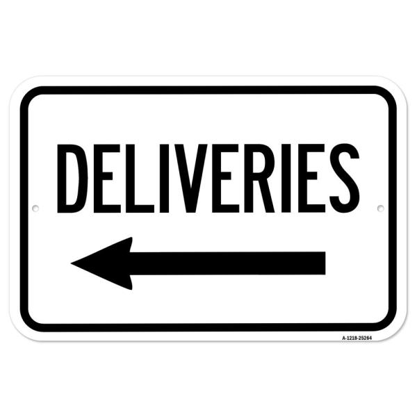 Deliveries with Left Arrow | 12" X 18" Heavy-Gauge...