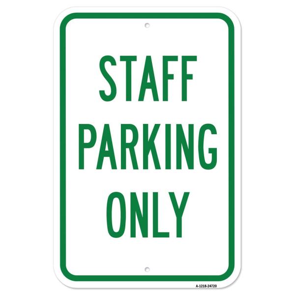 Staff Parking Only - 12" X 18" Heavy-Gauge Aluminu...
