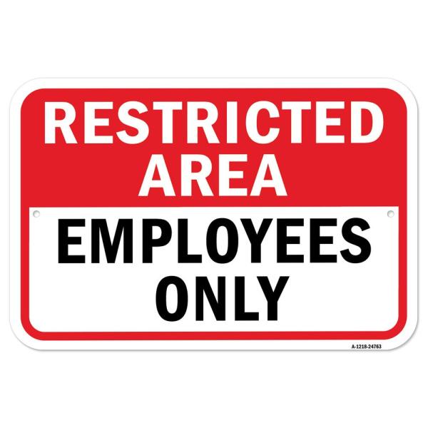 Restricted Area Employees Only - 12" X 18" Heavy-G...