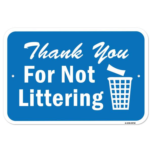 Thank You for Not Littering | 12" X 18" Heavy-Gaug...