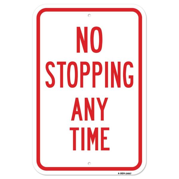 No Stopping Any Time | 18" x 24" Heavy-Gauge Alumi...