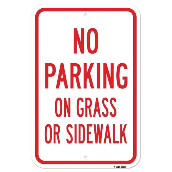 No Parking On Grass Or Sidewalk | 18" x 24" Heavy-...