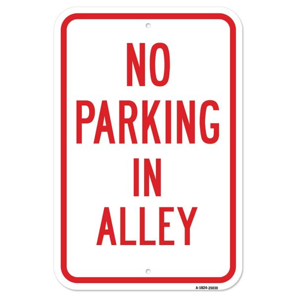No Parking in Alley | 18" x 24" Heavy-Gauge Alumin...