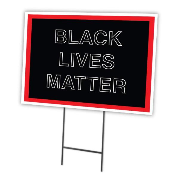 Black Lives Matter 12" X 16" Yard Sign ＆ Stak | Pr...