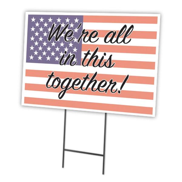 We're All in This Together! 18" X 24" Yard Sign ＆ ...