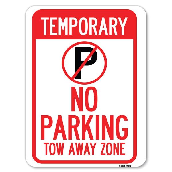 No Parking Tow Away Zone | 18" X 24" Heavy-Gauge A...
