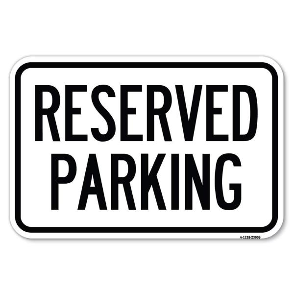 Reserved Parking Sign | 12" X 18" Heavy-Gauge Alum...