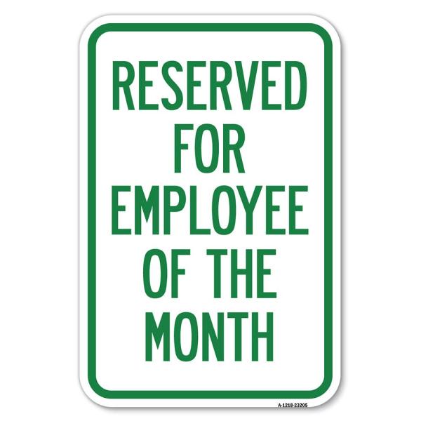 Reserved for Employee of the Month | 12" X 18" Hea...