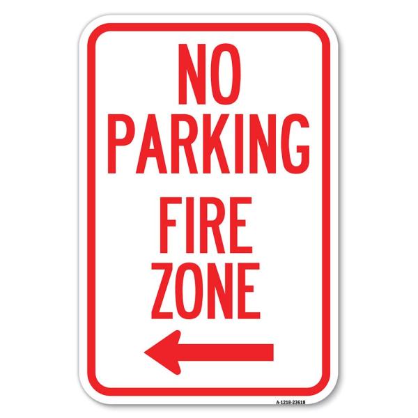 No Parking Fire Zone with Left Arrow | 12" X 18" H...