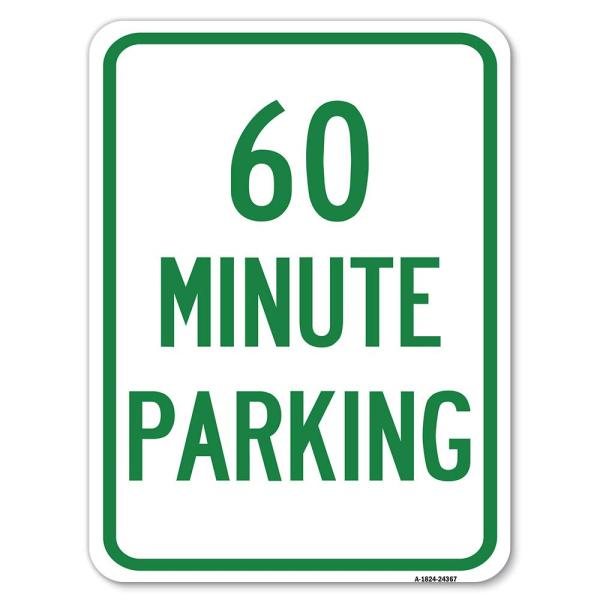 60 Minute Parking | 18" X 24" Heavy-Gauge Aluminum...