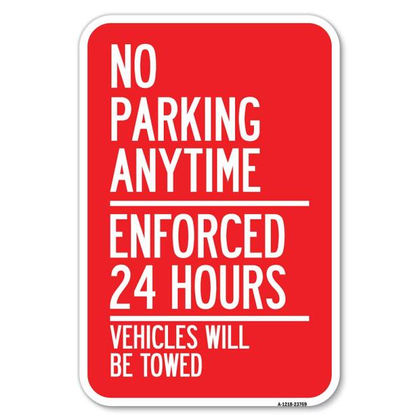 No Parking Anytime - Enforced 24 Hours Vehicles Wi...