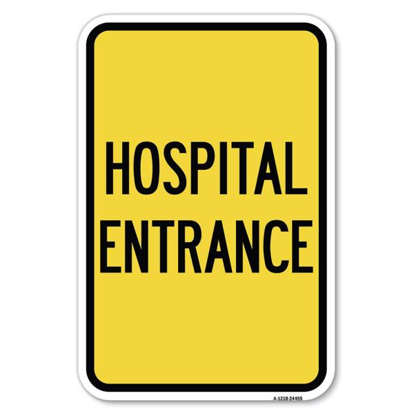 Hospital Entrance | 12" X 18" Heavy-Gauge Aluminum...