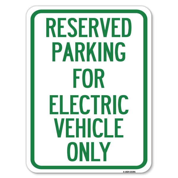 Parking Reserved for Electric Vehicle Only | 18" X...