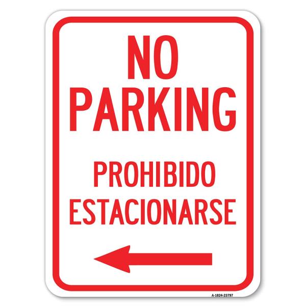 No Parking - Prohibido Estacionarse | 18" X 24" He...