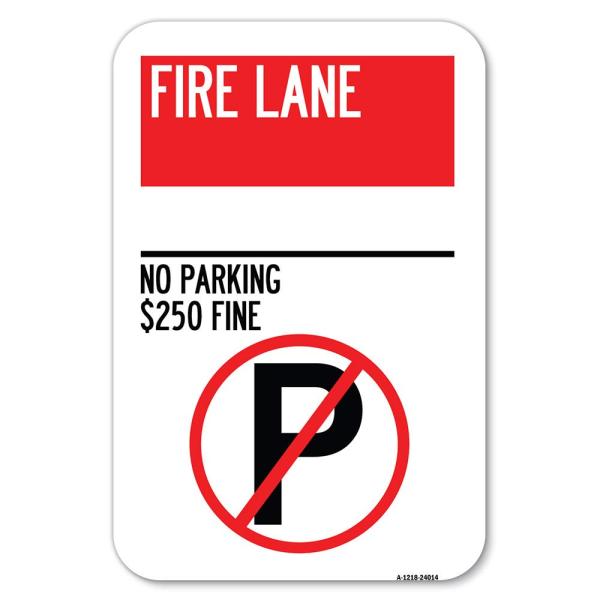 Fire Lane - No Parking $250 Fine (With No Parking ...