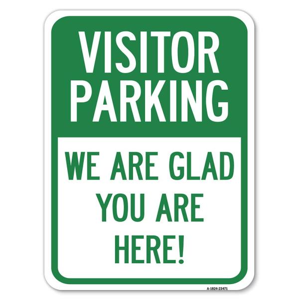 Parking Area Sign Visitor Parking - We are Glad Yo...