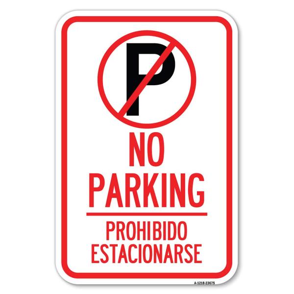 No Parking Prohibido Estacionarse (With No Parking...