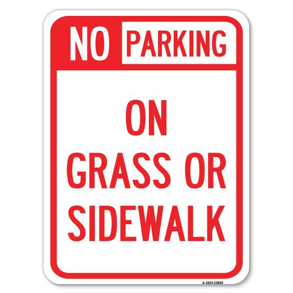 No Parking - on Grass or Sidewalk | 18" X 24" Heav...