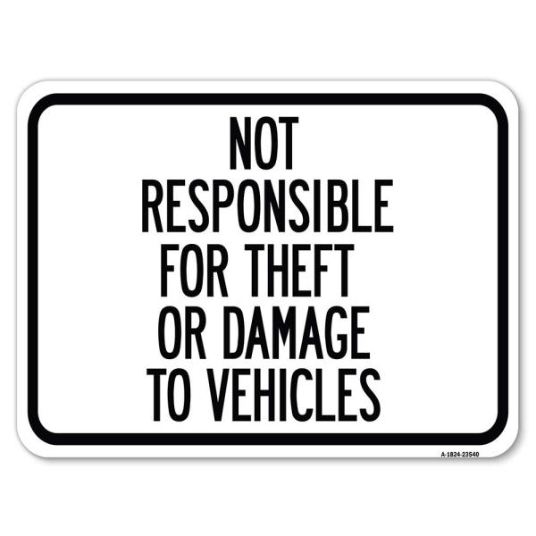 Not Responsible for Theft or Damage to Vehicles Si...