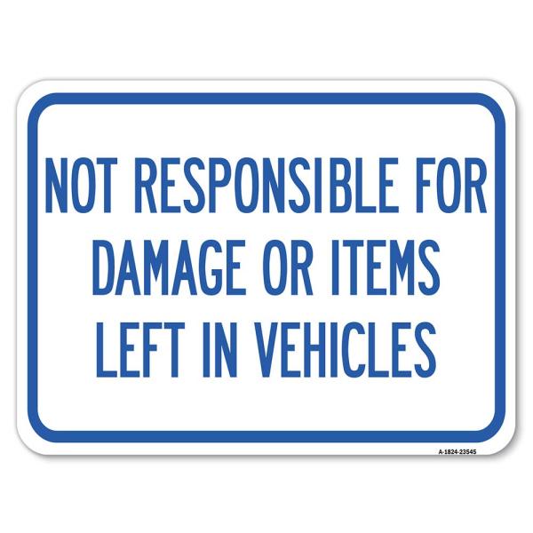 Not Responsible for Damage or Items Left in Vehicl...