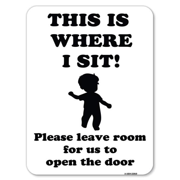 This is Where I Sit! Please Leave Room for Us to O...