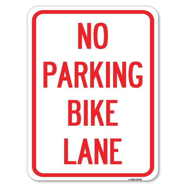 No Parking Bike Lane | 18" X 24" Heavy-Gauge Alumi...