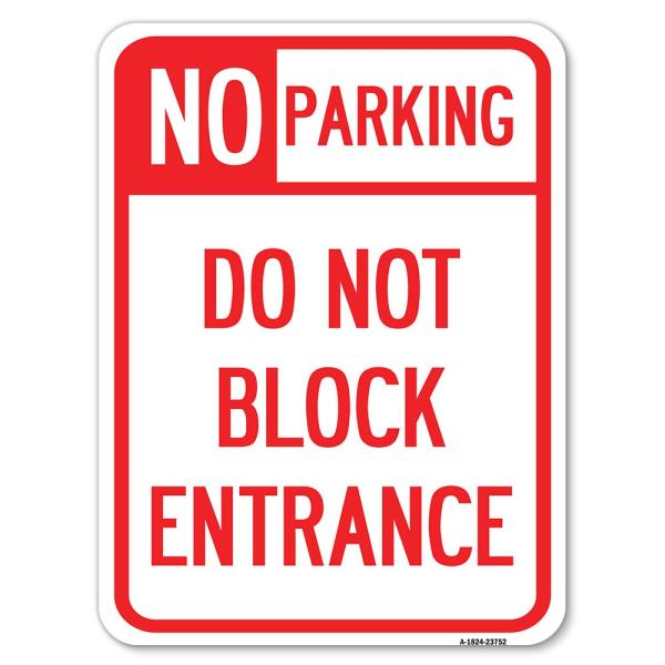 No Parking Do Not Block Entrance | 18" X 24" Heavy...