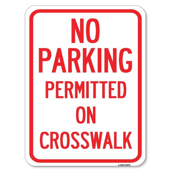 No Parking Permitted on Crosswalk | 18" X 24" Heav...