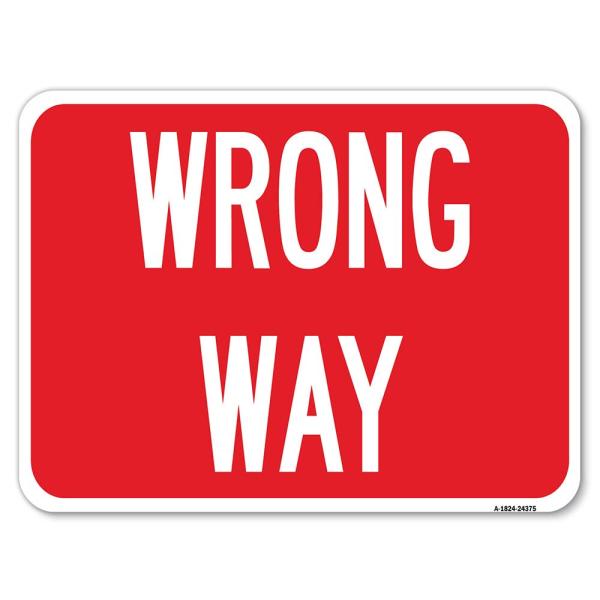 Wrong Way | 18インチ X 24インチ ヘビーゲージアルミニウム防錆パーキングサイン |...