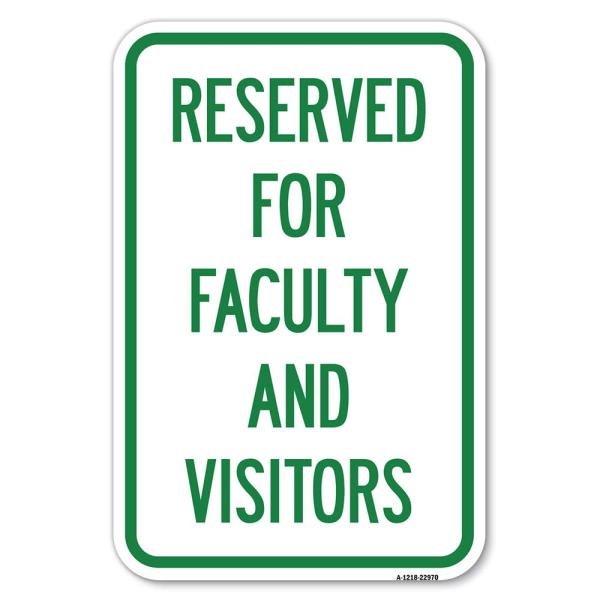 School Parking Sign Reserved for Faculty and Visit...