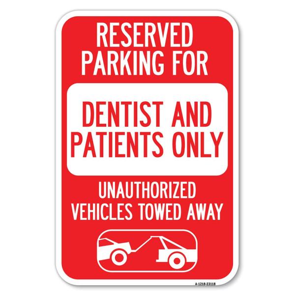 Reserved Parking for Dentists and Patients Only, U...
