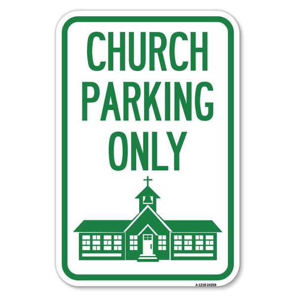 Church Parking Only (Church Symbol) | 12" X 18" He...