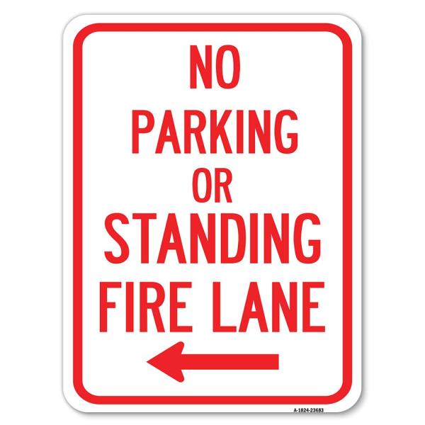 No Parking or Standing Fire Lane (With Left Arrow)...