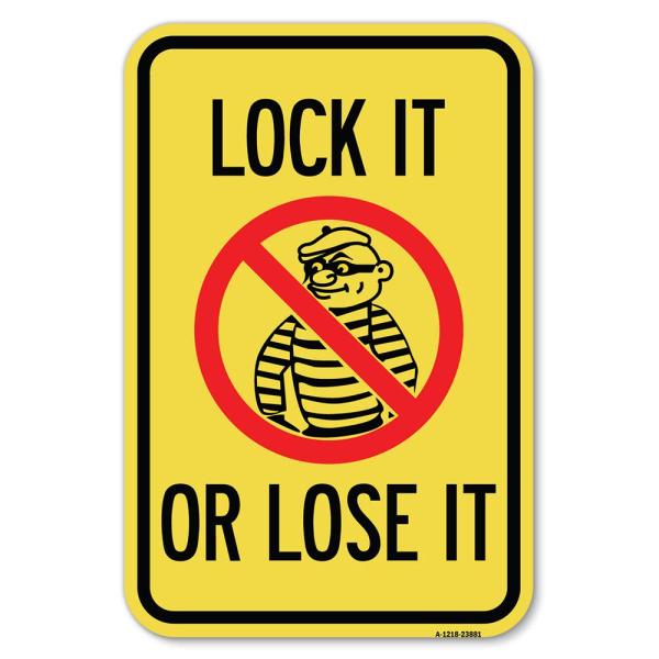 Lock It or Lose It (with Graphic) | 12" X 18" Heav...