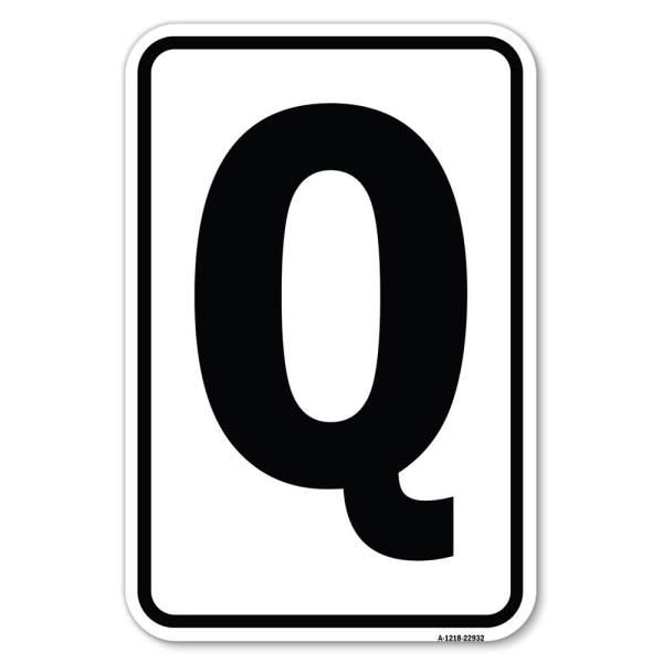 Sign with Letter Q | 12" X 18" Heavy-Gauge Aluminu...