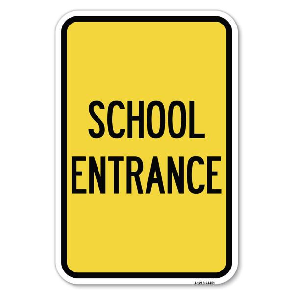 School Entrance | 12" X 18" Heavy-Gauge Aluminum R...